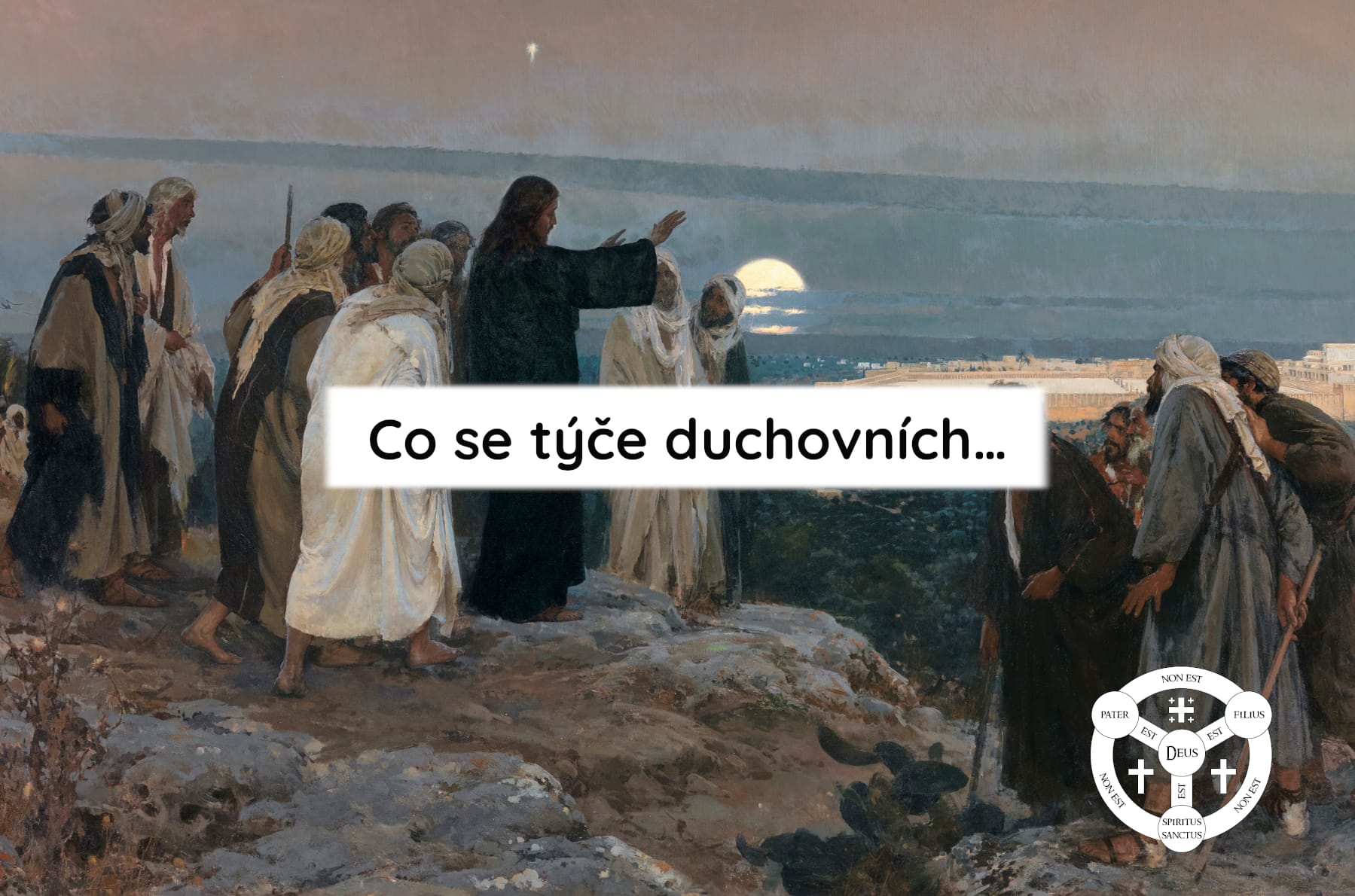 Co se týče duchovních…