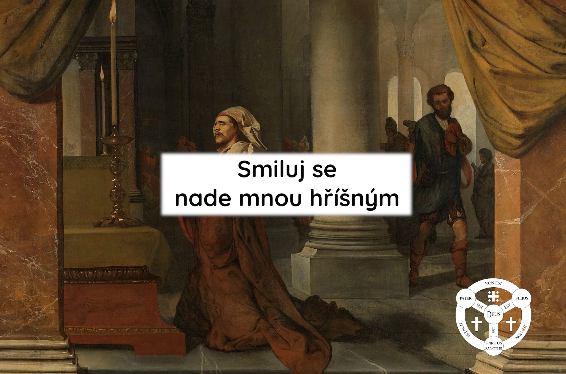 Smiluj se nade mnou hříšným