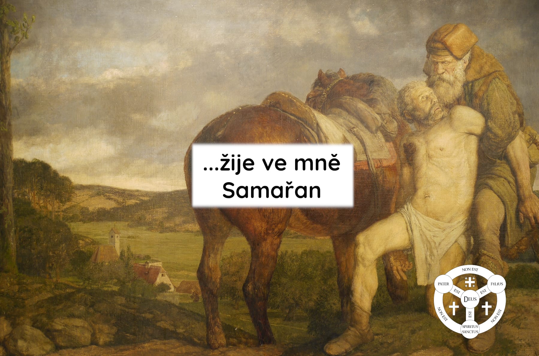 …žije ve mně Samařan