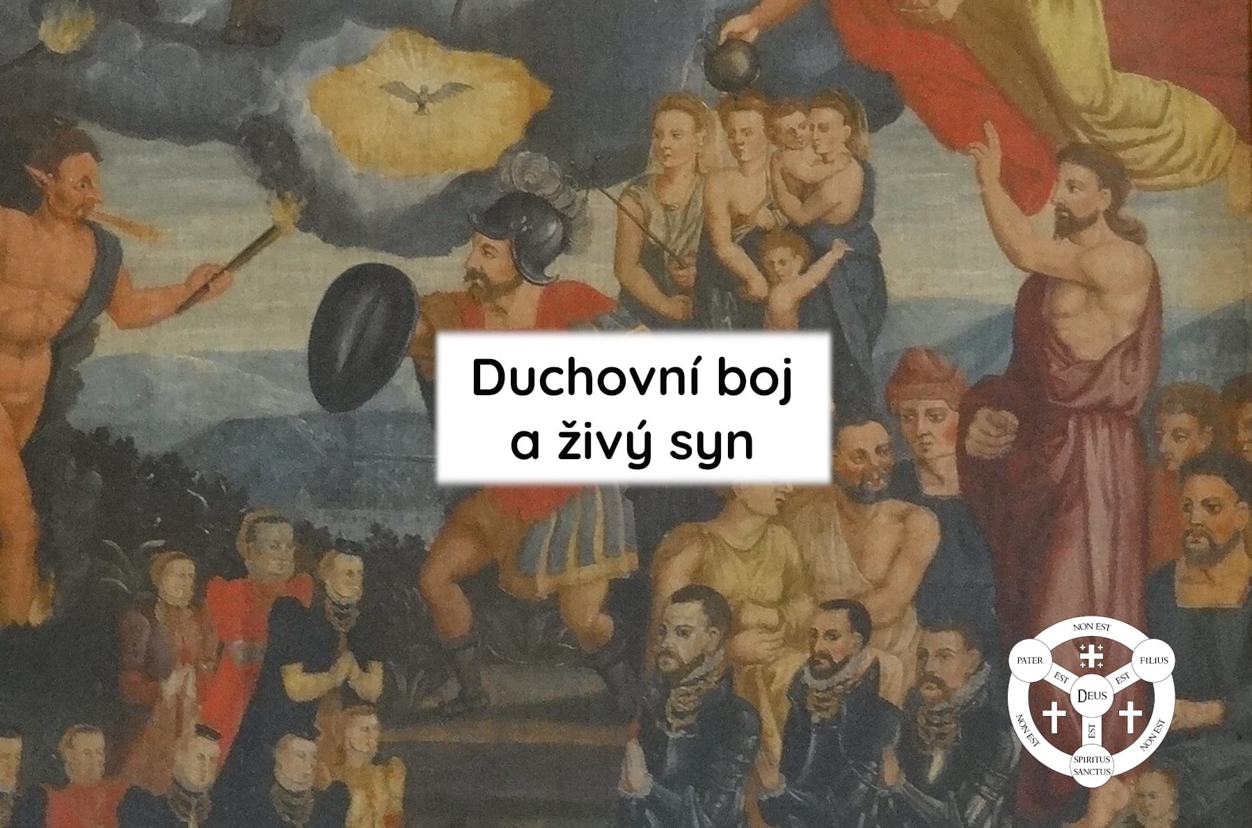 Duchovní boj a živý syn