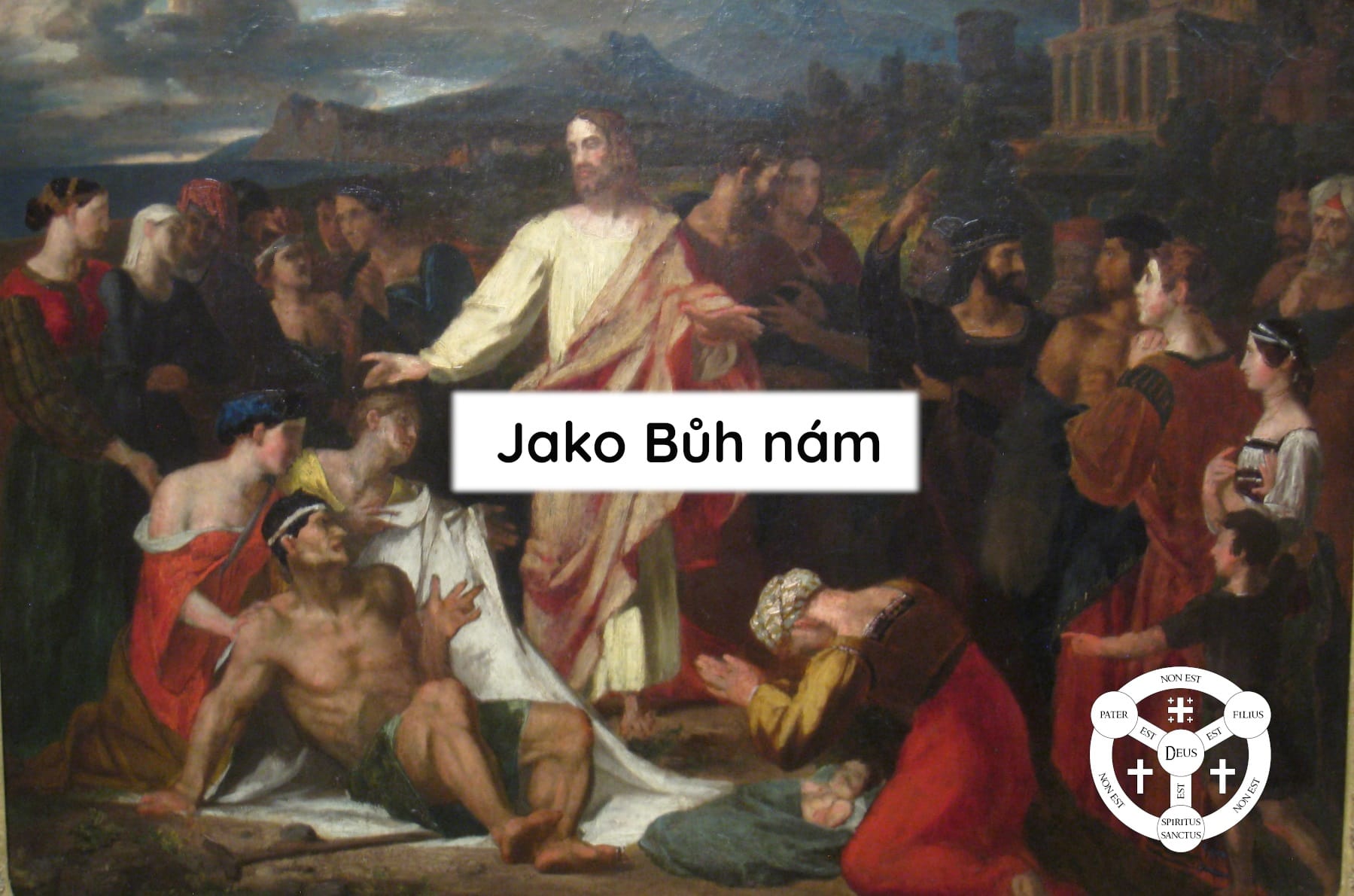 Jako Bůh nám