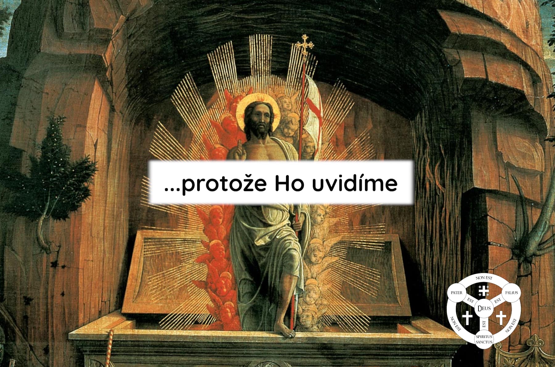 …protože Ho uvidíme